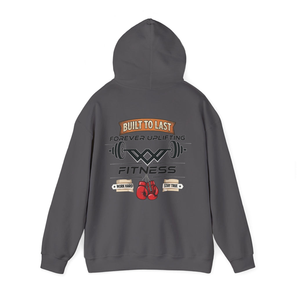 Built To Last Premium Fitness Hoodie | Forever Uplifting Fitness